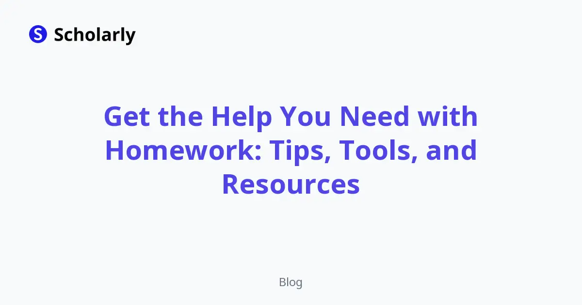 Get the Help You Need with Homework: Tips, Tools, and Resources editorial illustration