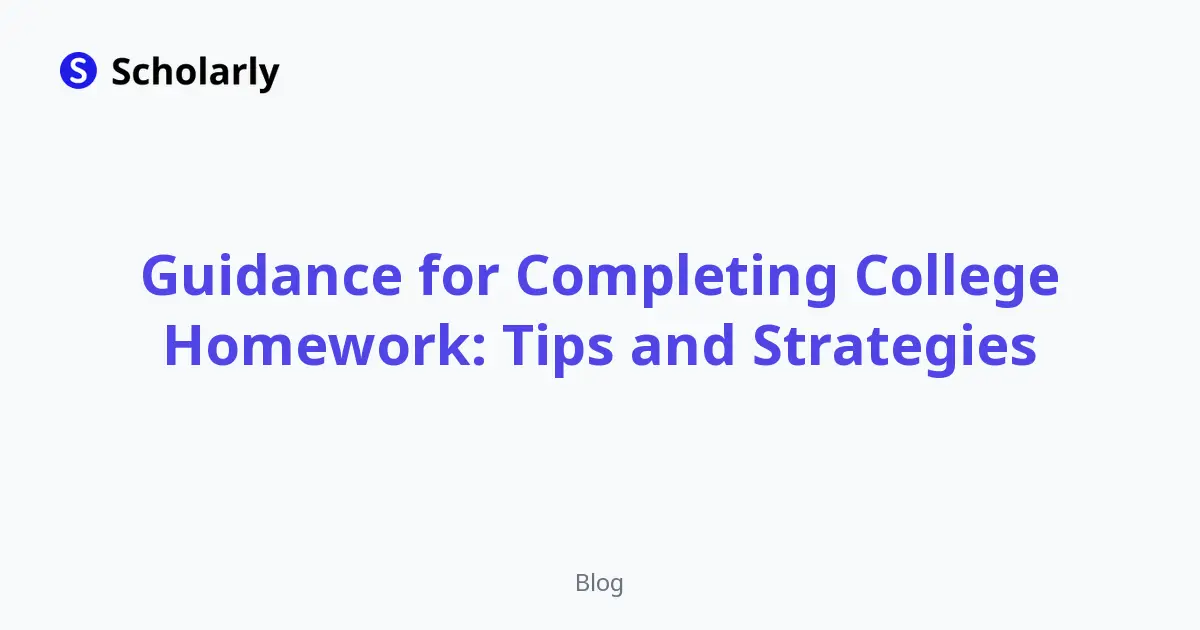 Guidance for Completing College Homework: Tips and Strategies editorial illustration