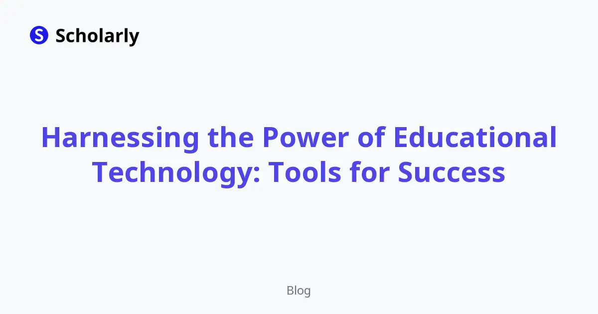 Harnessing the Power of Educational Technology: Tools for Success editorial illustration