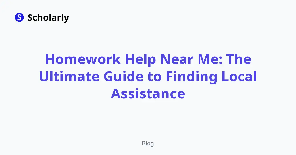 Homework Help Near Me: The Ultimate Guide to Finding Local Assistance editorial illustration