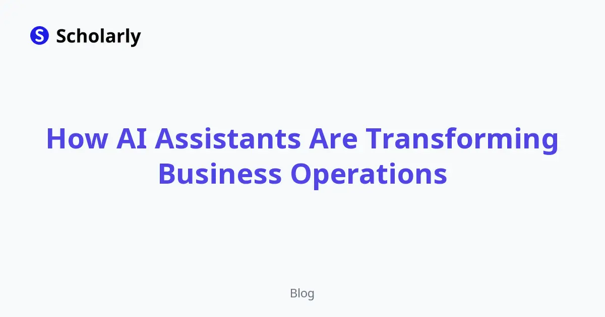 How AI Assistants Are Transforming Business Operations editorial illustration