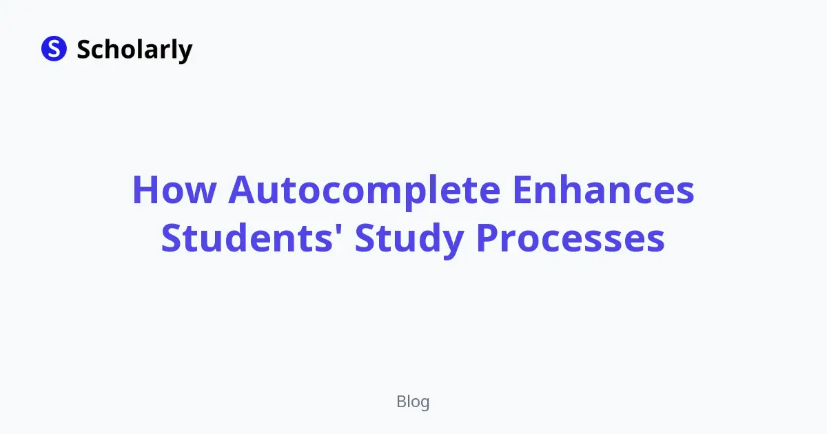 How Autocomplete Enhances Students' Study Processes editorial illustration