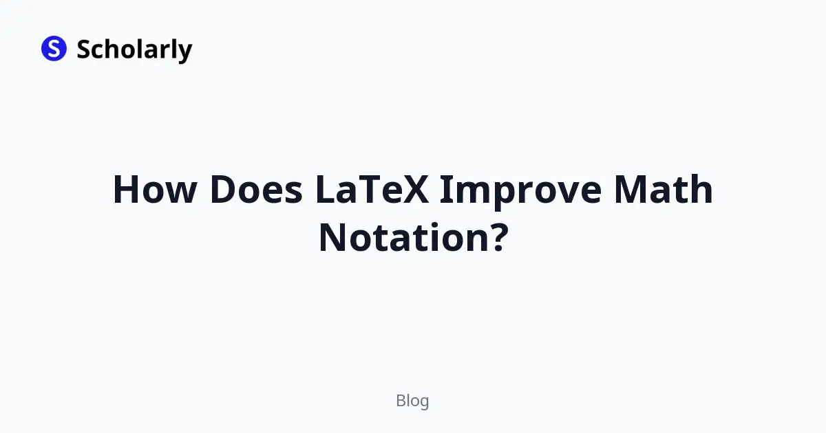 How Does LaTeX Improve Math Notation? editorial illustration