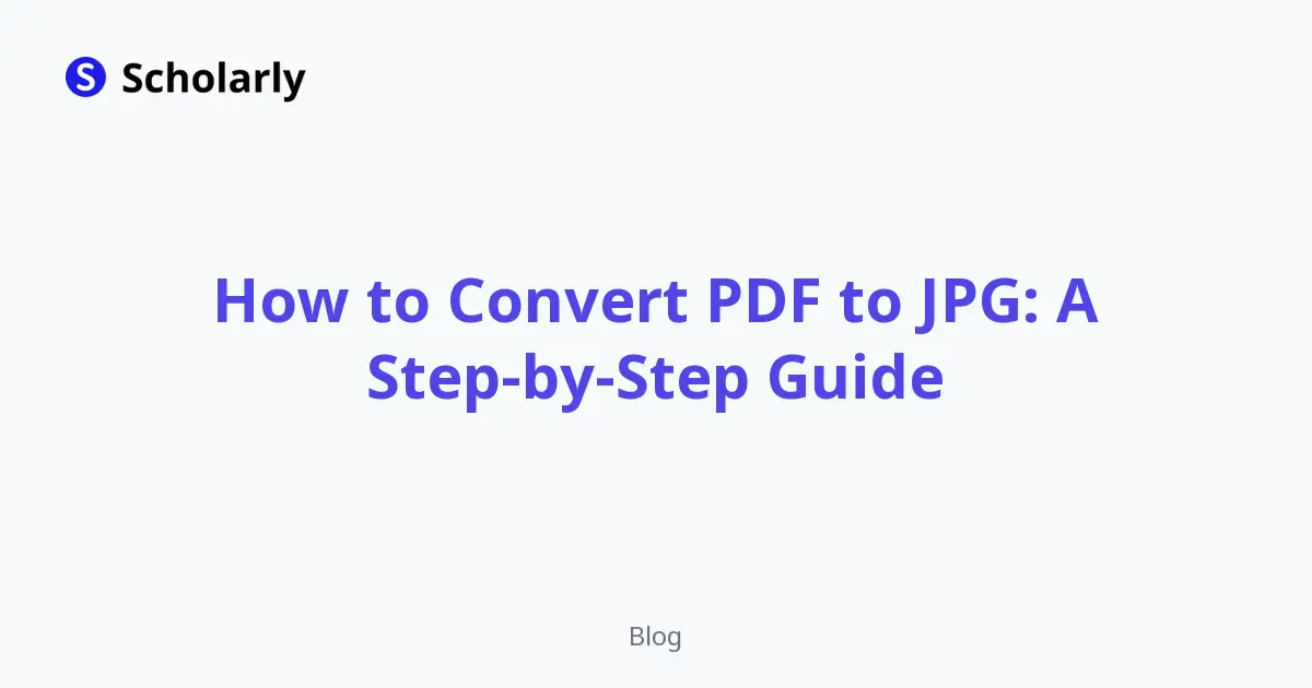 How to Convert PDF to JPG: A Step-by-Step Guide