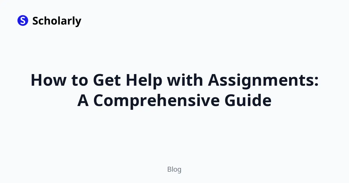 How to Get Help with Assignments: A Comprehensive Guide editorial illustration