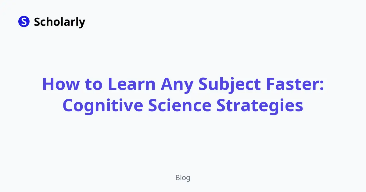How to Learn Any Subject Faster: Cognitive Science Strategies editorial illustration