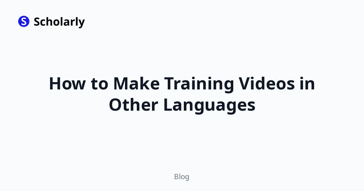 How to Make Training Videos in Other Languages editorial illustration