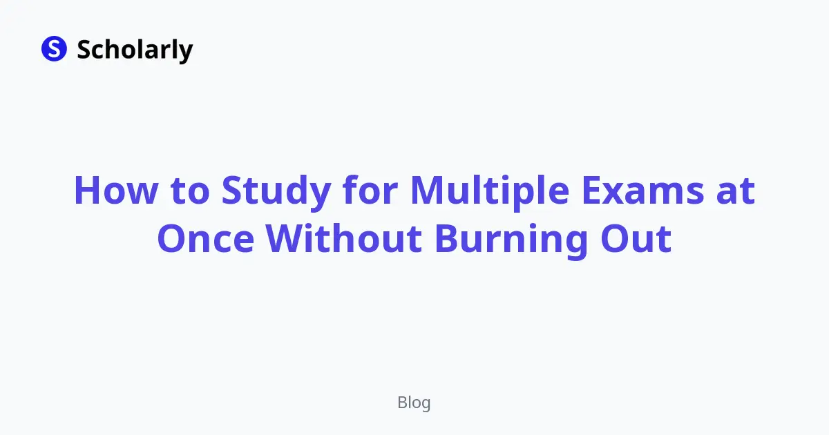 How to Study for Multiple Exams at Once Without Burning Out editorial illustration