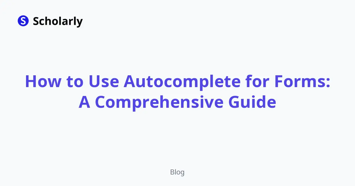 How to Use Autocomplete for Forms: A Comprehensive Guide editorial illustration