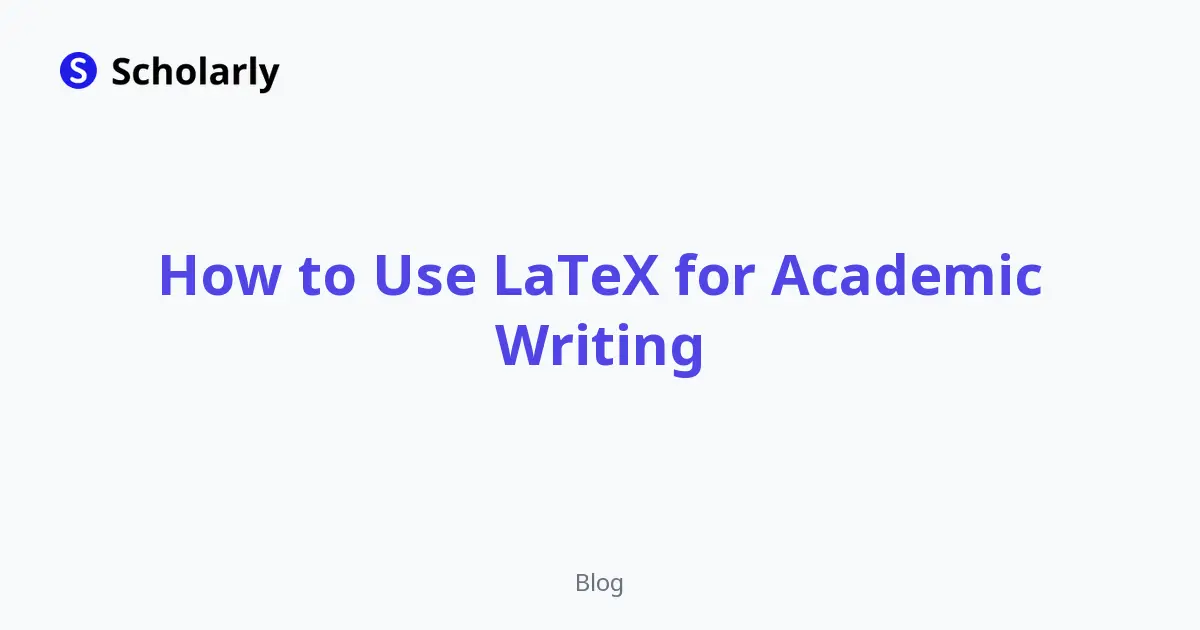 How to Use LaTeX for Academic Writing editorial illustration