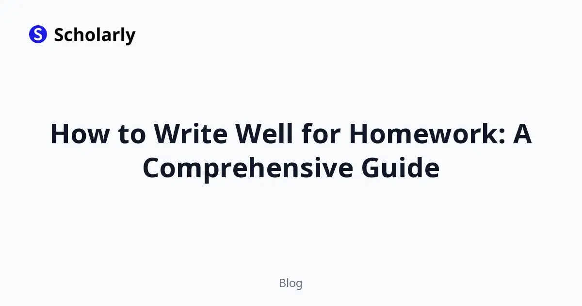 How to Write Well for Homework: A Comprehensive Guide editorial illustration
