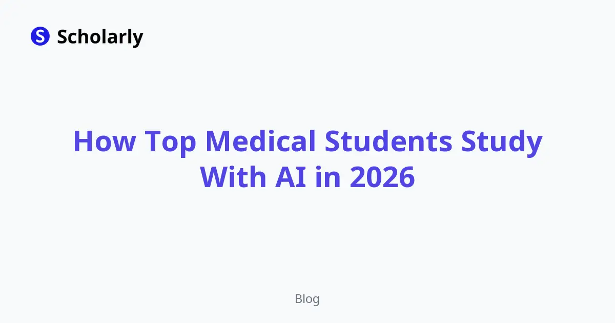 How Top Medical Students Study With AI in 2026