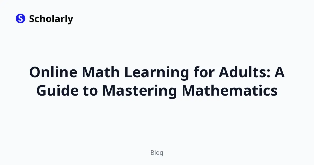 Online Math Learning for Adults: A Guide to Mastering Mathematics editorial illustration