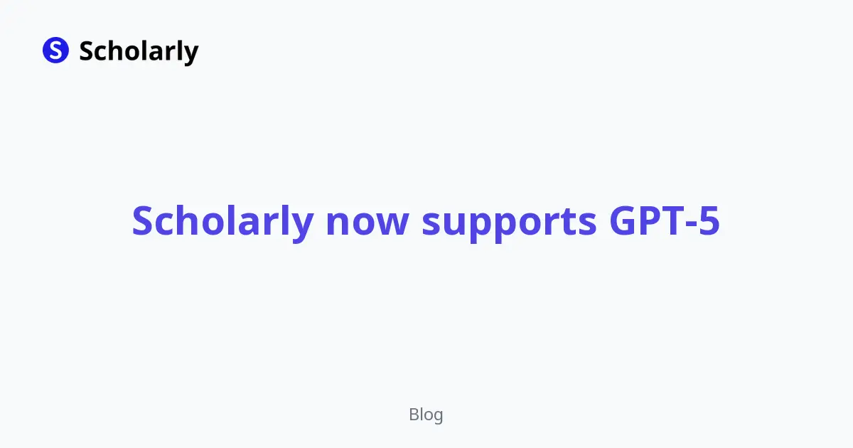 Scholarly now supports GPT-5