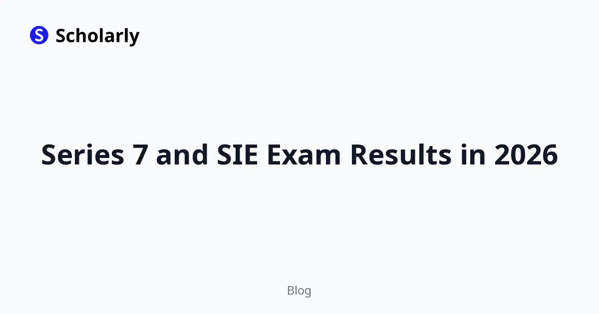 Series 7 and SIE Exam Results in 2026