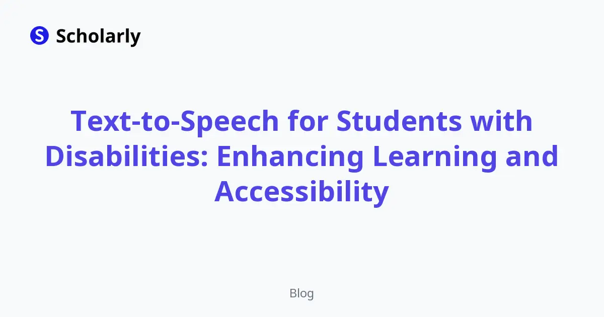 Text-to-Speech for Students with Disabilities: Enhancing Learning and Accessibility editorial illustration