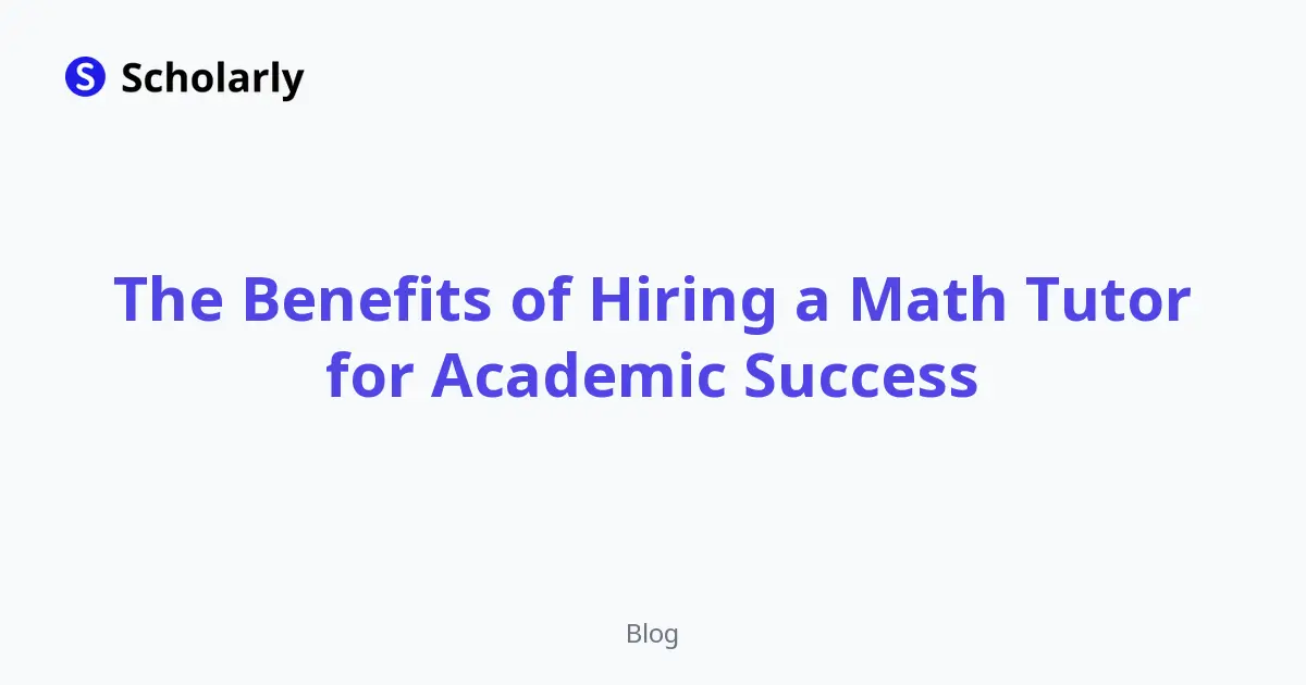 The Benefits of Hiring a Math Tutor for Academic Success editorial illustration