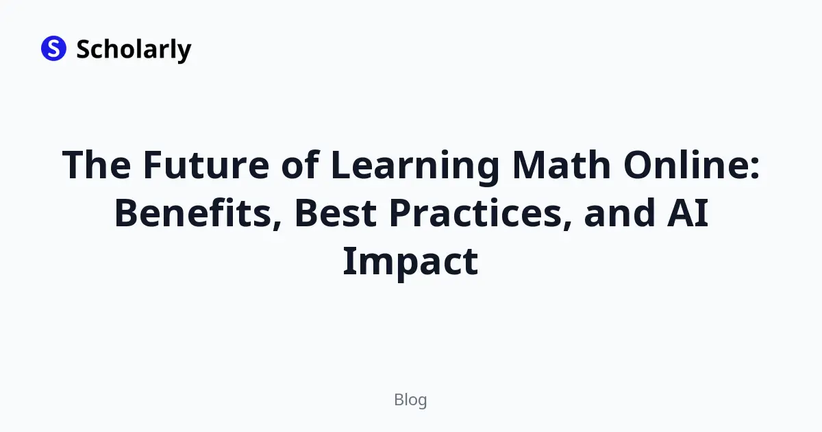 The Future of Learning Math Online: Benefits, Best Practices, and AI Impact editorial illustration