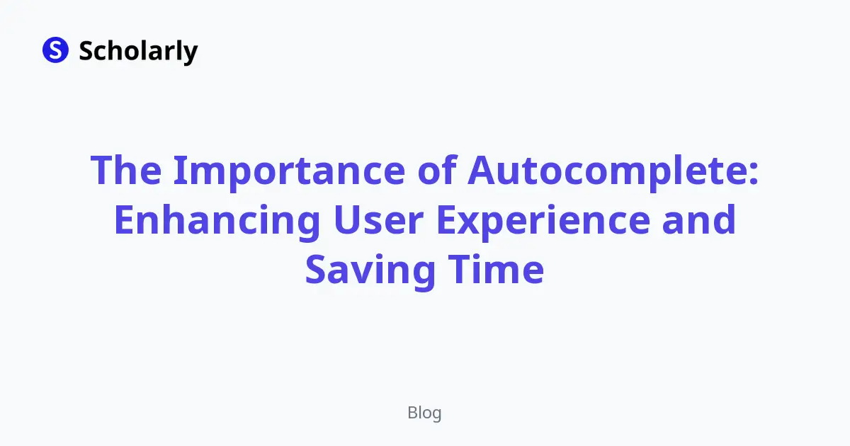 The Importance of Autocomplete: Enhancing User Experience and Saving Time editorial illustration