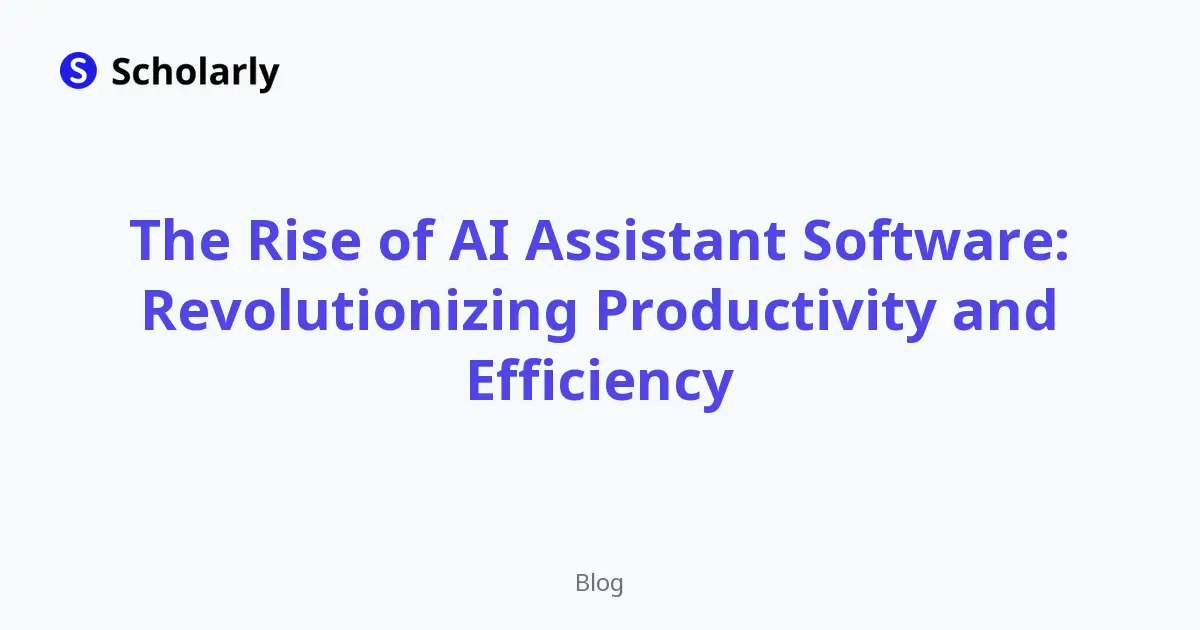 The Rise of AI Assistant Software: Revolutionizing Productivity and Efficiency editorial illustration