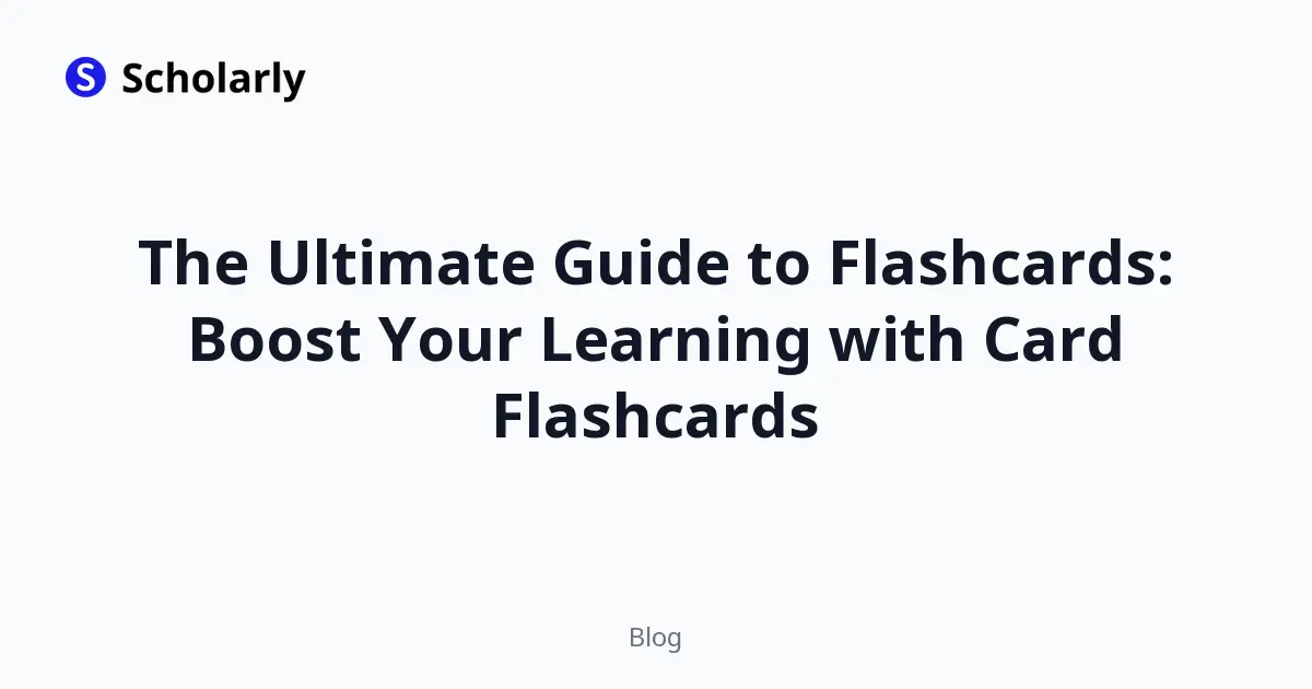 The Ultimate Guide to Flashcards: Boost Your Learning with Card Flashcards editorial illustration
