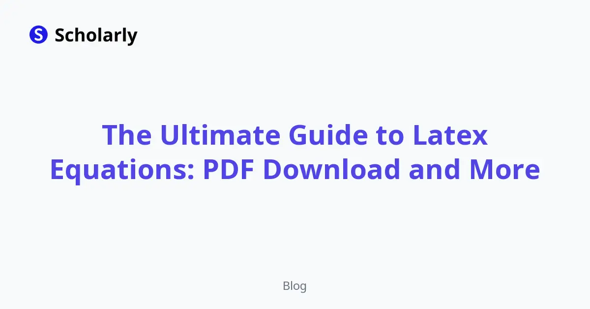 The Ultimate Guide to Latex Equations: PDF Download and More editorial illustration