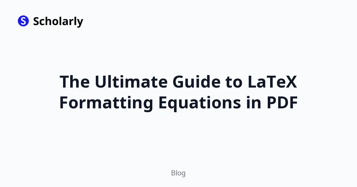 The Ultimate Guide to LaTeX Formatting Equations in PDF editorial illustration