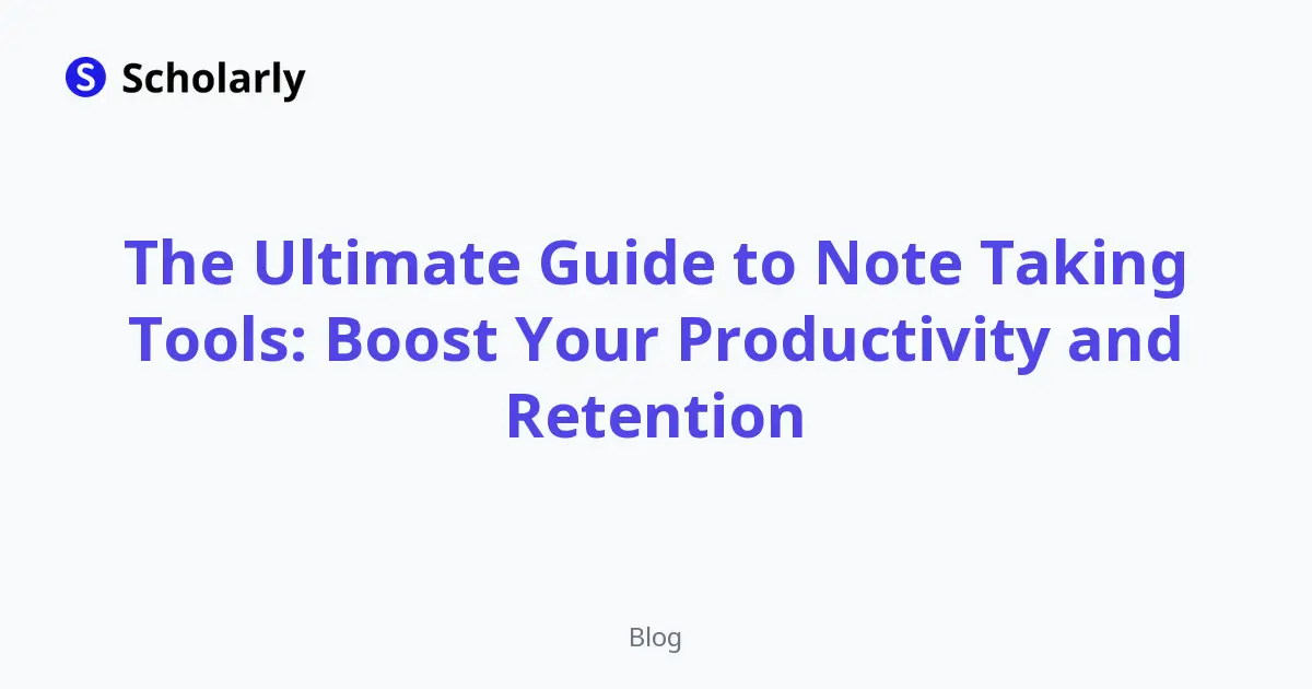 The Ultimate Guide to Note Taking Tools: Boost Your Productivity and Retention editorial illustration