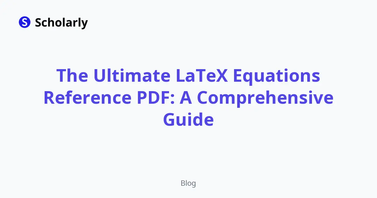 The Ultimate LaTeX Equations Reference PDF: A Comprehensive Guide editorial illustration