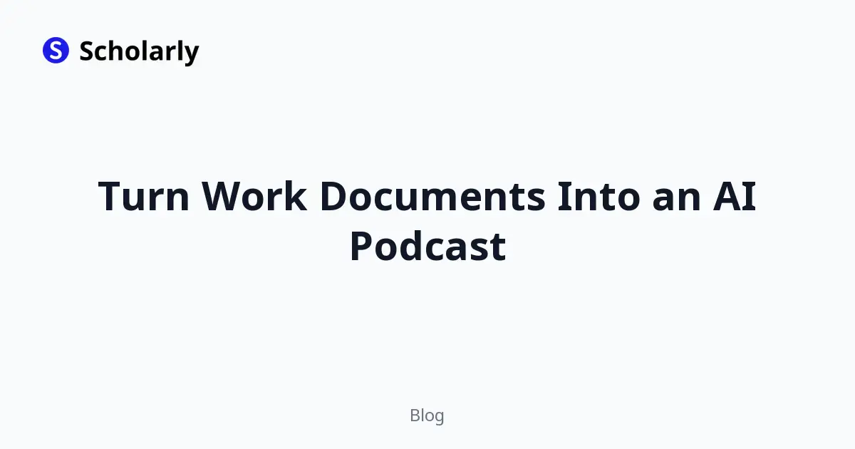 Turn Work Documents Into an AI Podcast