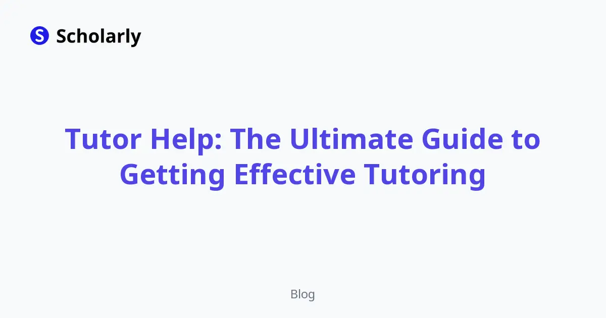 Tutor Help: The Ultimate Guide to Getting Effective Tutoring editorial illustration